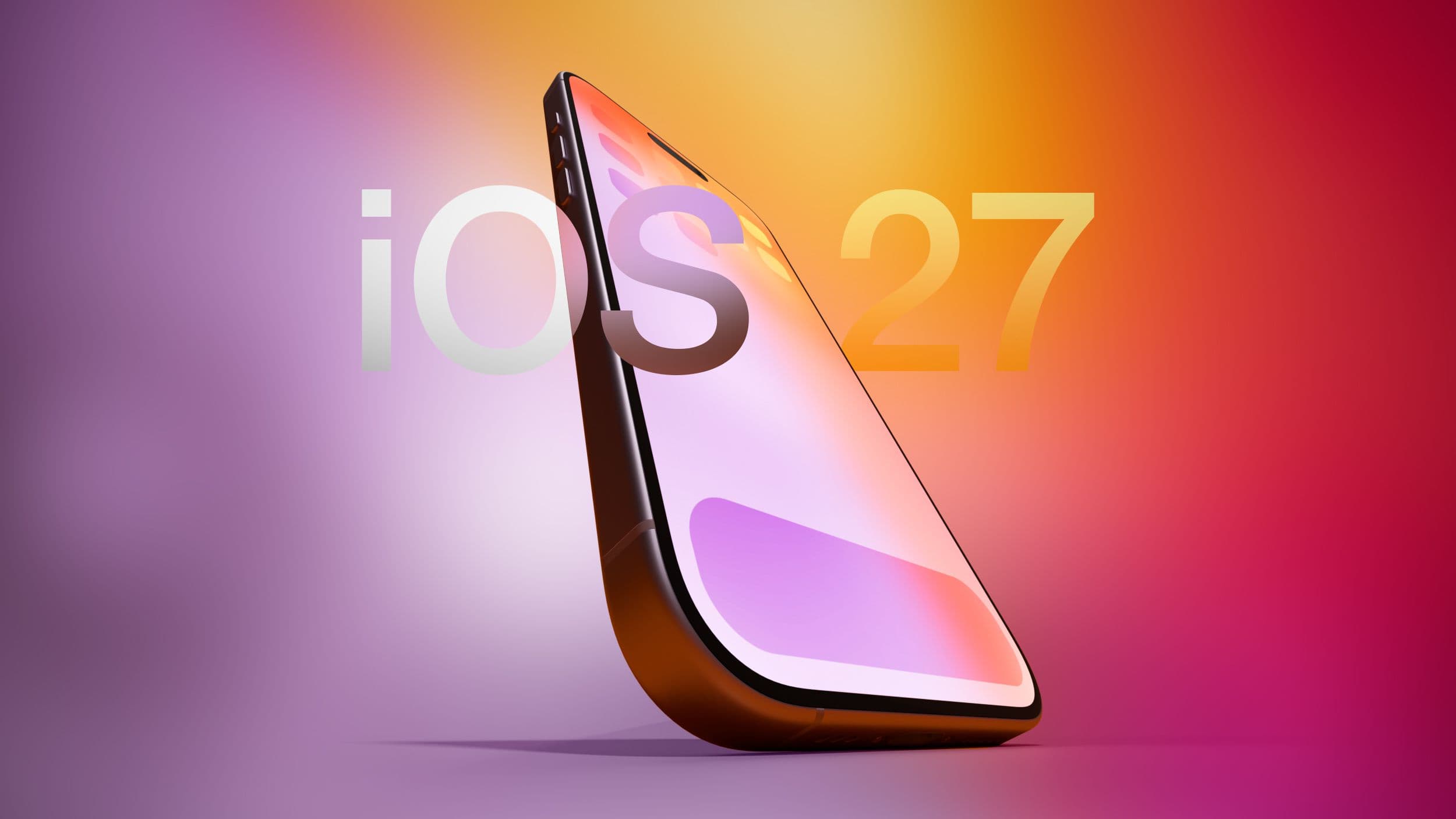 Apple to Unveil iOS 27 in June With These New Features Beyond Siri - MacRumors